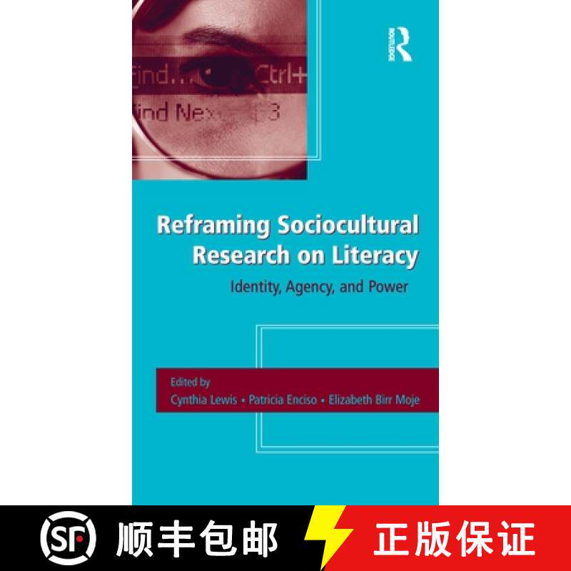 预订 Reframing Sociocultural Research on Literacy: Identity, Agency, and Power [9780805856958]