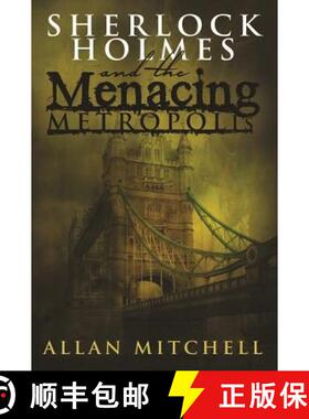 【3-4周达】Sherlock Holmes and the Menacing Metropolis [9781780928883]