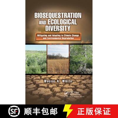 【3-4周达】Biosequestration and Ecological Diversity: Mitigating and Adapting to Climate Change and E... [9780367866044]