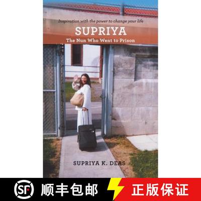 【2-3周达】Supriya: The Nun Who Went to Prison [9781504327466]