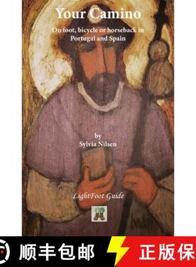 【3-4周达】Your Camino: - A Lightfoot Guide to Practical Preparation for a Pilgrimage [9782917183168]