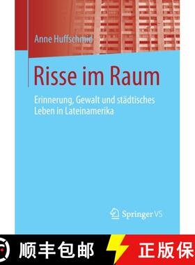 【3-4周达】Risse im Raum : Erinnerung, Gewalt und städtisches Leben in Lateinamerika [9783658075590]