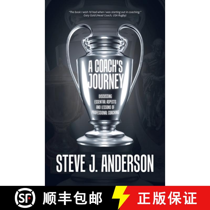 预订 A Coach's Journey: Discussing Essential Aspects and Lessons of Professional Coaching [9780228824879]