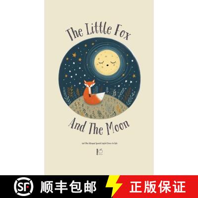 【3-4周达】The Little Fox And The Moon And Other Bilingual Spanish-English Stories for Kids [9798227058638]
