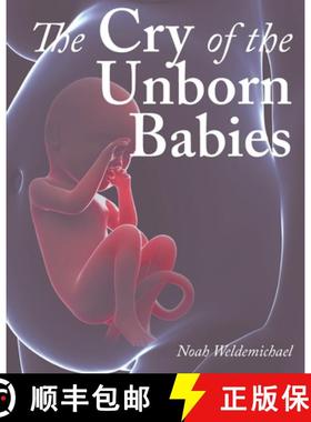 【3-4周达】The Cry of the Unborn Babies [9781644928301]