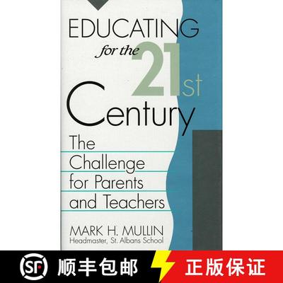 【3-4周达】Educating for the 21st Century : The Challenge for Parents and Teachers [9780819180629]
