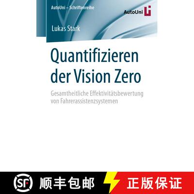 【3-4周达】Quantifizieren der Vision Zero : Gesamtheitliche Effektivitätsbewertung von Fahrerassiste... [9783658406356]