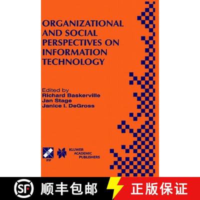 【4周达】Organizational and Social Perspectives on Information Technology: IFIP TC8 WG8.2 Internation... [9780792378365]