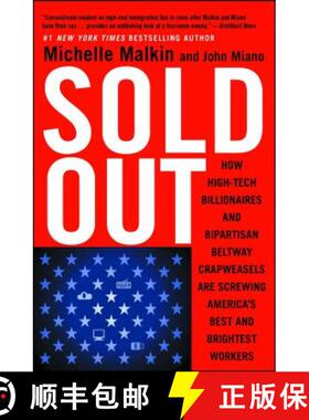 【3-4周达】Sold Out: How High-Tech Billionaires & Bipartisan Beltway Crapweasels Are Screwing America... [9781501115950]