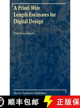 【3-4周达】A Priori Wire Length Estimates for Digital Design [9780792373605]