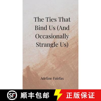 【3-4周达】The Ties That Bind Us (And Occasionally Strangle Us) [9783690857864]