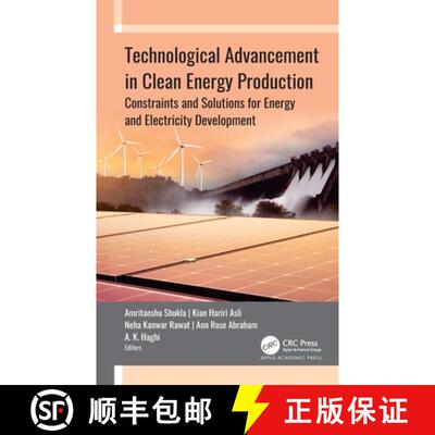 【3-4周达】Technological Advancement in Clean Energy Production: Constraints and Solutions for Energy... [9781774915585]