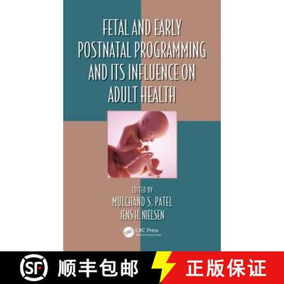 【3-4周达】精装 Fetal and Early Postnatal Programming and Its Influence on Adult Health [9781498770644]