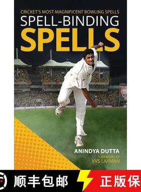 【3-4周达】Spell-binding Spells: Cricket's most magnificent bowling spells [9781948146067]
