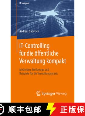 【3-4周达】IT-Controlling für die öffentliche Verwaltung kompakt: Methoden, Werkzeuge und Beispiele... [9783658285791]