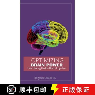 【3-4周达】Optimizing Brain Power: How Hearing Health Affects Cognition [9781648734144]