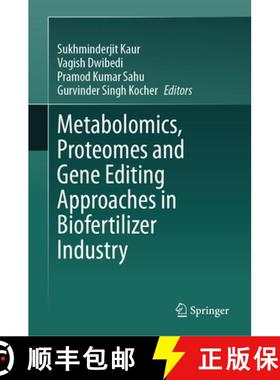 【3-4周达】Metabolomics, Proteomes and Gene Editing Approaches in Biofertilizer Industry [9789819935604]