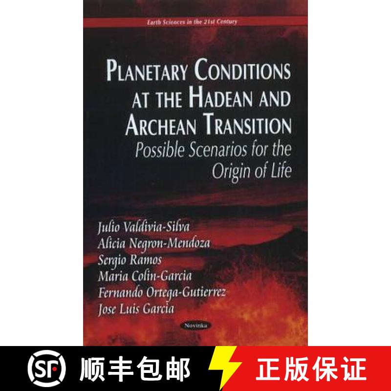【3-4周达】Planetary Conditions at the Hadean and Archean Transition: Possible Scenarios for the Orig... [9781612091228]
