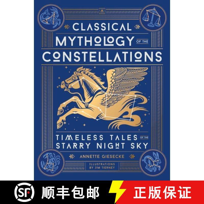 【3-4周达】Classical Mythology of the Constellations : Timeless Tales of the Starry Night Sky [9780762488513]