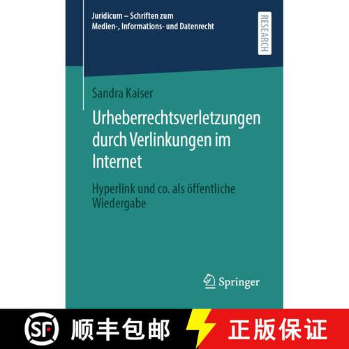 【3-4周达】Urheberrechtsverletzungen durch Verlinkungen im Internet : Hyperlink und co. als öffentli... [9783658396404]