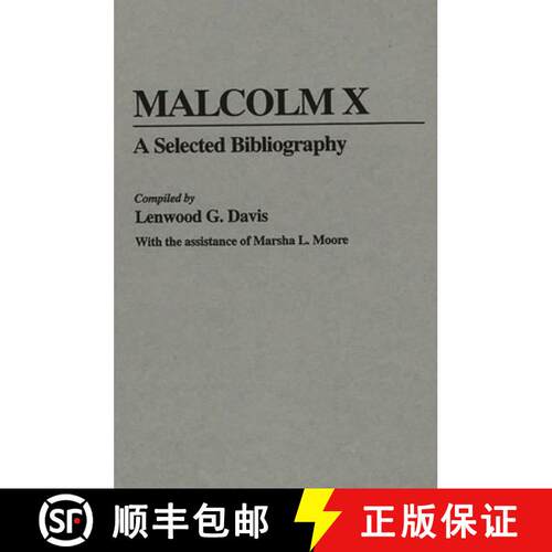 【3-4周达】精装 Malcolm X: A Selected Bibliography [9780313230615]