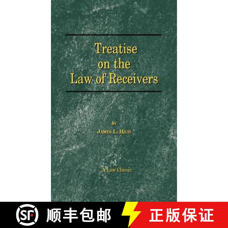 【2-3周达】A Treatise on the Law of Receivers [9781587980053]