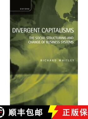 【3-4周达】Divergent Capitalisms - The Social Structuring and Change of Business Systems [9780198293965]
