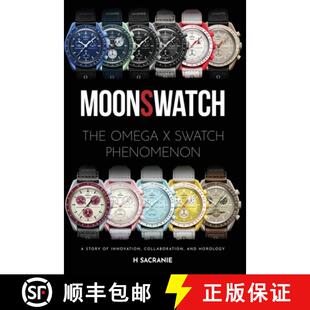 【3-4周达】MoonSwatch: The Omega x Swatch Phenomenon A Story of Innovation, Collaboration, and Horology [9781836547136]