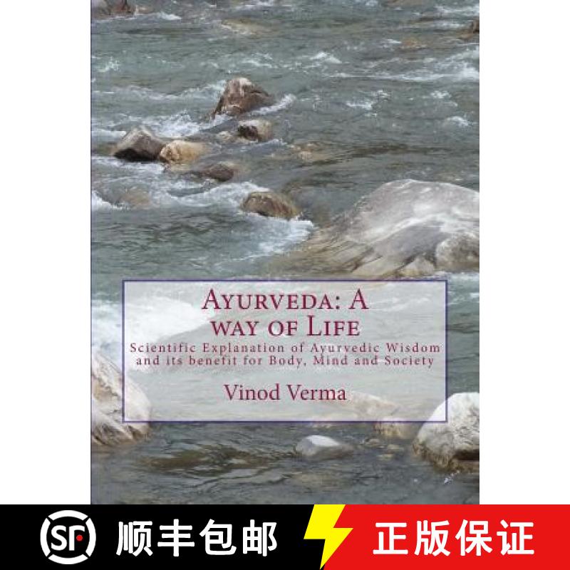 【3-4周达】Ayurveda: A way of Life: Scientific Explanation of Ayurvedic Wisdom and its benefit for Bo... [9788189514259]