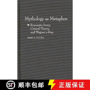 4周达 Metaphor Irony Wagner Degreesuring and Mythology Theory Critical 9780313305283 Degreesr Romantic
