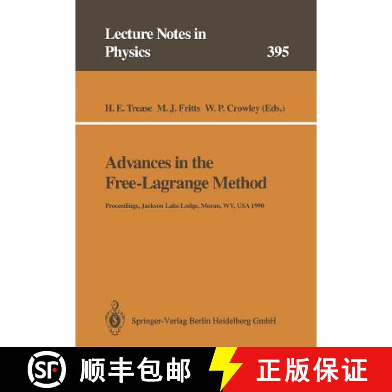 【3-4周达】Advances in the Free-Lagrange Method: Including Contributions on Adaptive Gridding and the... [9783662138076]