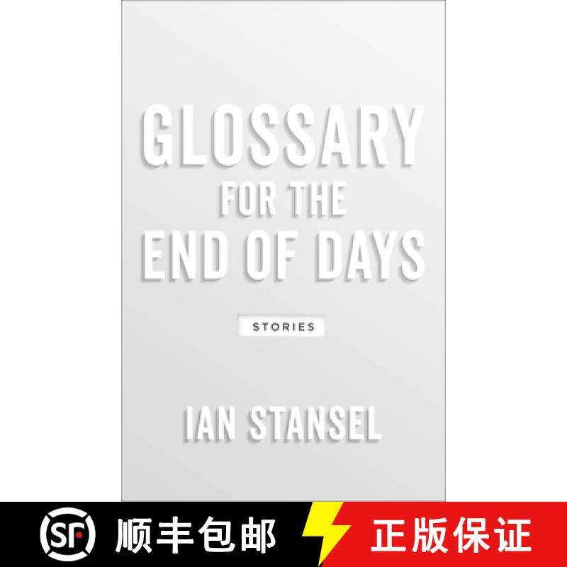 【3-4周达】Glossary for the End of Days – Stories [9781946724342]