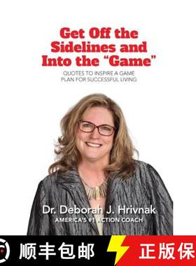【3-4周达】Get Off the Sidelines and Into the game: Quotes to Inspire a Plan for Successful Living [9781937506919]