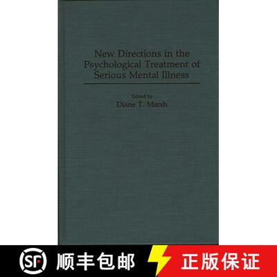 【3-4周达】精装 New Directions in the Psychological Treatment of Serious Mental Illness [9780275944285]
