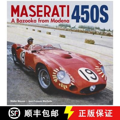 【3-4周达】The Maserati 450s: The Bazooka from Modena [9781956309126]