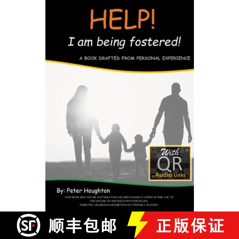 【3-4周达】HELP! I am being fostered!: DRAFTED FROM PERSONAL EXPERIENCE With QR Audio Links [9781471017896]