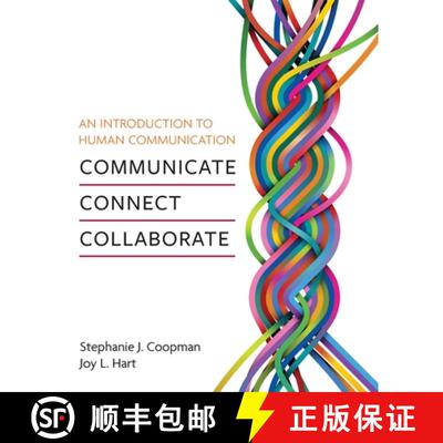 【3-4周达】An Introduction to Human Communication – Communicate, Connect, Collaborate [9798823336260]
