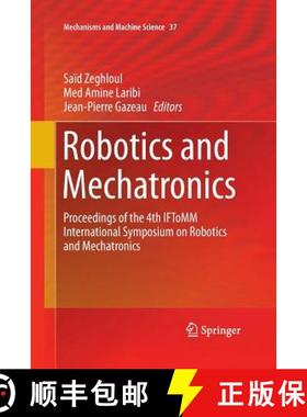 【3-4周达】Robotics and Mechatronics : Proceedings of the 4th IFToMM International Symposium on Robot... [9783319367057]