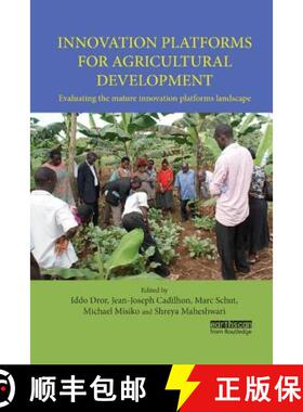 【3-4周达】Innovation Platforms for Agricultural Development: Evaluating the Mature Innovation Platfo... [9781138588905]