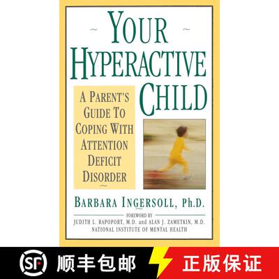 【3-4周达】Your Hyperactive Child: A Parent's Guide to Coping with Attention Deficit Disorder [9780385240703]