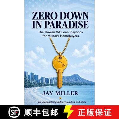 【3-4周达】Zero Down in Paradise: The Hawaii Va Loan Playbook for Military Homebuyers [9798996355303]