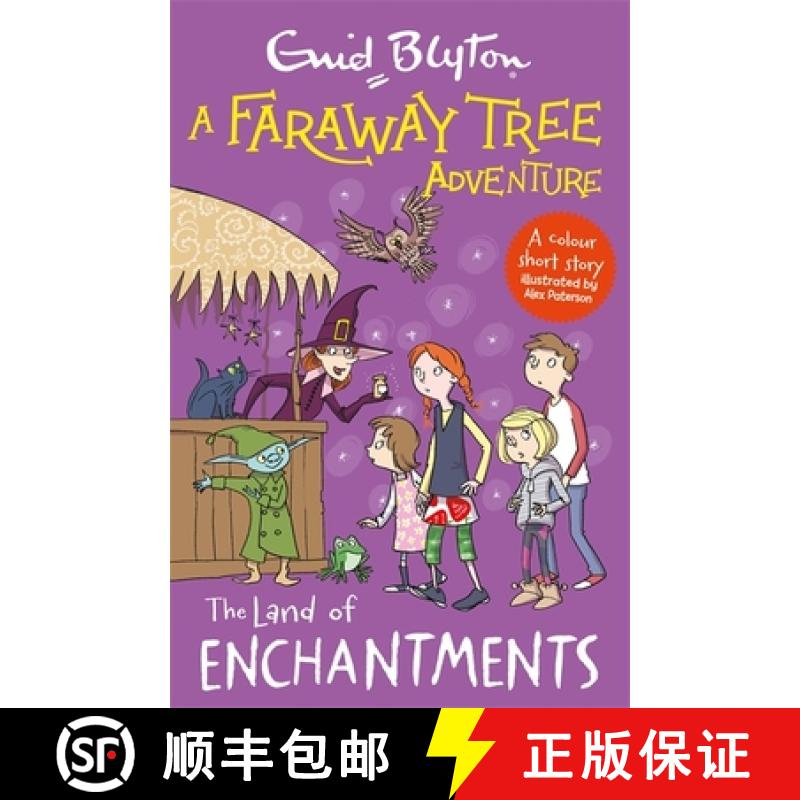 【3-4周达】A Faraway Tree Adventure: The Land of Enchantments : Colour Short Stories [9781444959925]