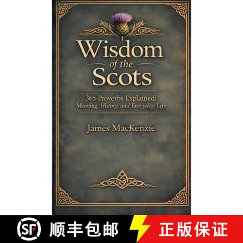 【3-4周达】Wisdom of the Scots 365 Proverbs Explained: Meaning, History, and Everyday Life [9798233584701]