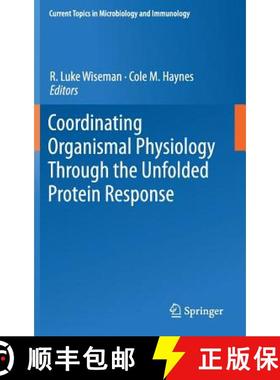 【3-4周达】Coordinating Organismal Physiology Through the Unfolded Protein Response [9783319785295]