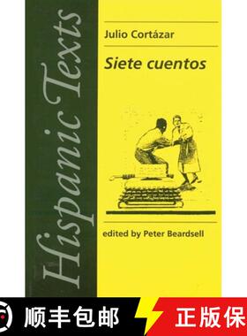 【3-4周达】Siete cuentos : by Julio Cortázar [9780719039232]