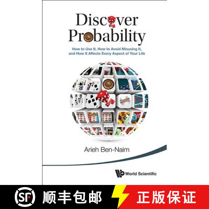 【3-4周达】Discover Probability: How to Use It, How to Avoid Misusing It, and How It Affects Every As... [9789814616317]