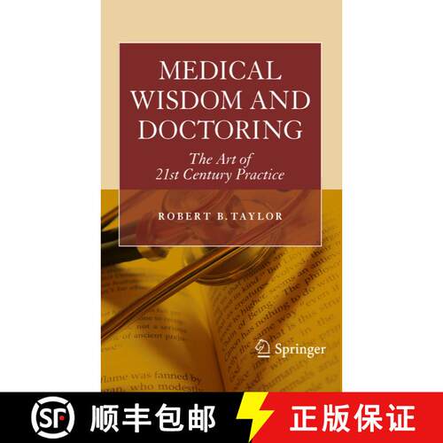 【3-4周达】Medical Wisdom and Doctoring: The Art of 21st Century Practice [9781441955203]
