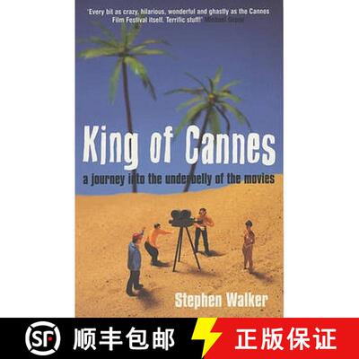 【3-4周达】King of Cannes: A Journey Into the Underbelly of the Movies [9780747559153]