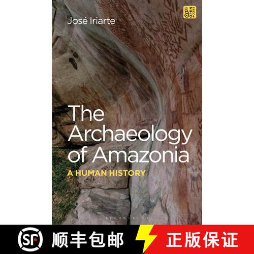 【3-4周达】精装 The Archaeology of Amazonia: A Human History [9781350270749]