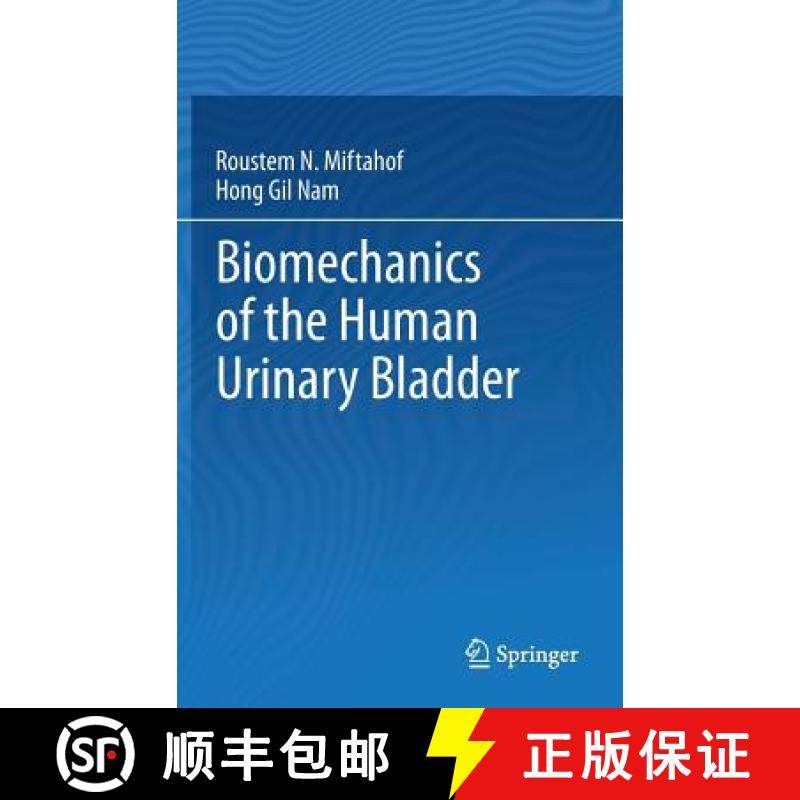 【3-4周达】Biomechanics of the Human Urinary Bladder [9783642361456]